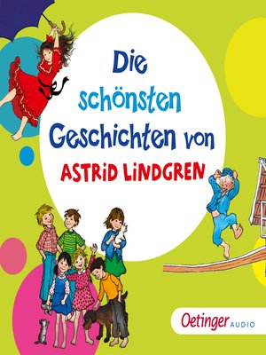 cover image of Die schönsten Geschichten von Astrid Lindgren